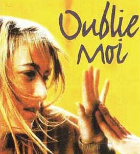 Oublie-moi de Noémie Lvovsky